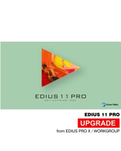 EDIUS 11 Pro Upgrade from EDIUS X Pro/Workgroup